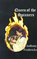 Cover of Queen of the Spinners by Anthony Fredericks