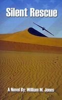 Cover of Silent Rescue by William M. Jones