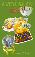 Cover of A Little Pinch of Death by Edward J. Laurie