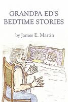 Grandpa Ed's Bedtime Stories