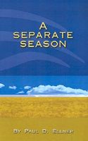 Cover of A Separate Season by Paul D. Ellner