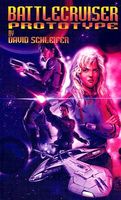 Cover of Battlecruiser: Prototype by David Schleifer
