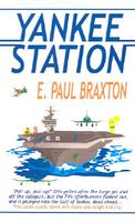Cover of Yankee Station by E.Paul Braxton