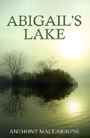 Cover of Abigail's Lake by Anthony Maccarrone