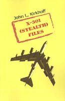 Cover of X-301 Stealth Files by John L. Kirkhoff
