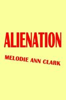 Cover of Alienation by Melodie Ann Clark