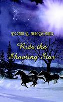 Cover of Ride the Shooting Star by Donna B. MacDonald