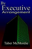 By Executive Arrangement