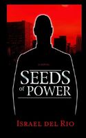 Cover of Seeds of Power by Israel del Rio
