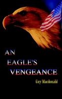 Cover of An Eagle's Vengeance by Guy Macdonald