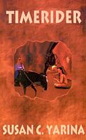 Cover of Timerider by Susan Yarina