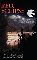 Cover of Red Eclipse by C.L. Scheel