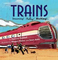 Trains! Huffing! Puffing! Pulling!