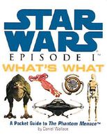 Star Wars Episode I What's What
