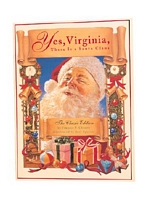 Yes, Virginia, There Is a Santa Claus: The Classic Edition