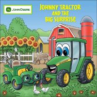 Johnny Tractor and the Big Surprise