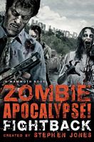 The Mammoth Book of Zombie Apocalypse! Fightback