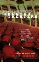 Cover of Haunted Theaters by Tom Ogden