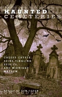 Cover of Haunted Cemeteries by Tom Ogden