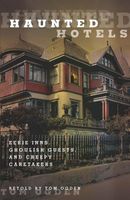Cover of Haunted Hotels by Tom Ogden