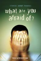 What Are You Afraid Of?