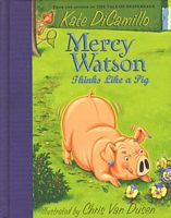 Mercy Watson Thinks Like a Pig