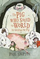 The Pig Who Saved the World