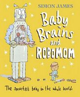 Baby Brains and RoboMom