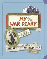 My Secret War Diary, by Flossie Albright