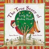 The True Story of Little Red Riding Hood