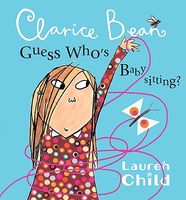 My Uncle Is a Hunkle, Says Clarice Bean // Clarice Bean, Guess Who's Babysitting?