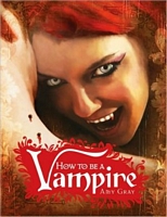 How to Be a Vampire