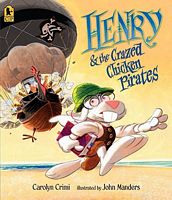 Henry & the Crazed Chicken Pirates