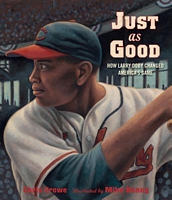 Just as Good: How Larry Doby Changed America's Game