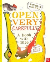 Open Very Carefully