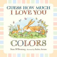 Guess How Much I Love You: Colors