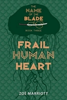 Frail Human Heart
