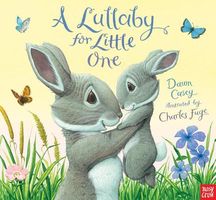 Cover of A Lullaby for Little One by Dawn Casey