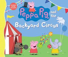 Peppa Pig and the Backyard Circus