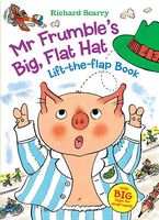 Richard Scarry's Mr. Frumble's Big, Flat Hat