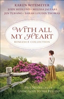 With All My Heart Romance Collection