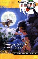 Phantom Outlaw at Wolf Creek