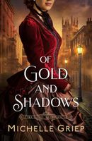 Of Gold and Shadows