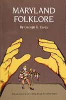 Cover of Maryland Folklore by George G. Carey