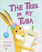 Cover of The Tree in My Tuba by Jacqueline East