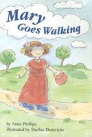 Cover of Mary Goes Walking by Anne Phillips