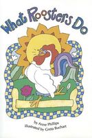 Cover of What Roosters Do by Anne Phillips