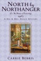 North By Northanger: or, The Shades of Pemberley