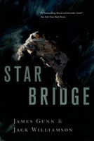 Cover of Star Bridge by James Gunn; Jack Williamson