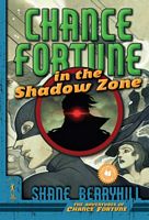 Chance Fortune in the Shadow Zone